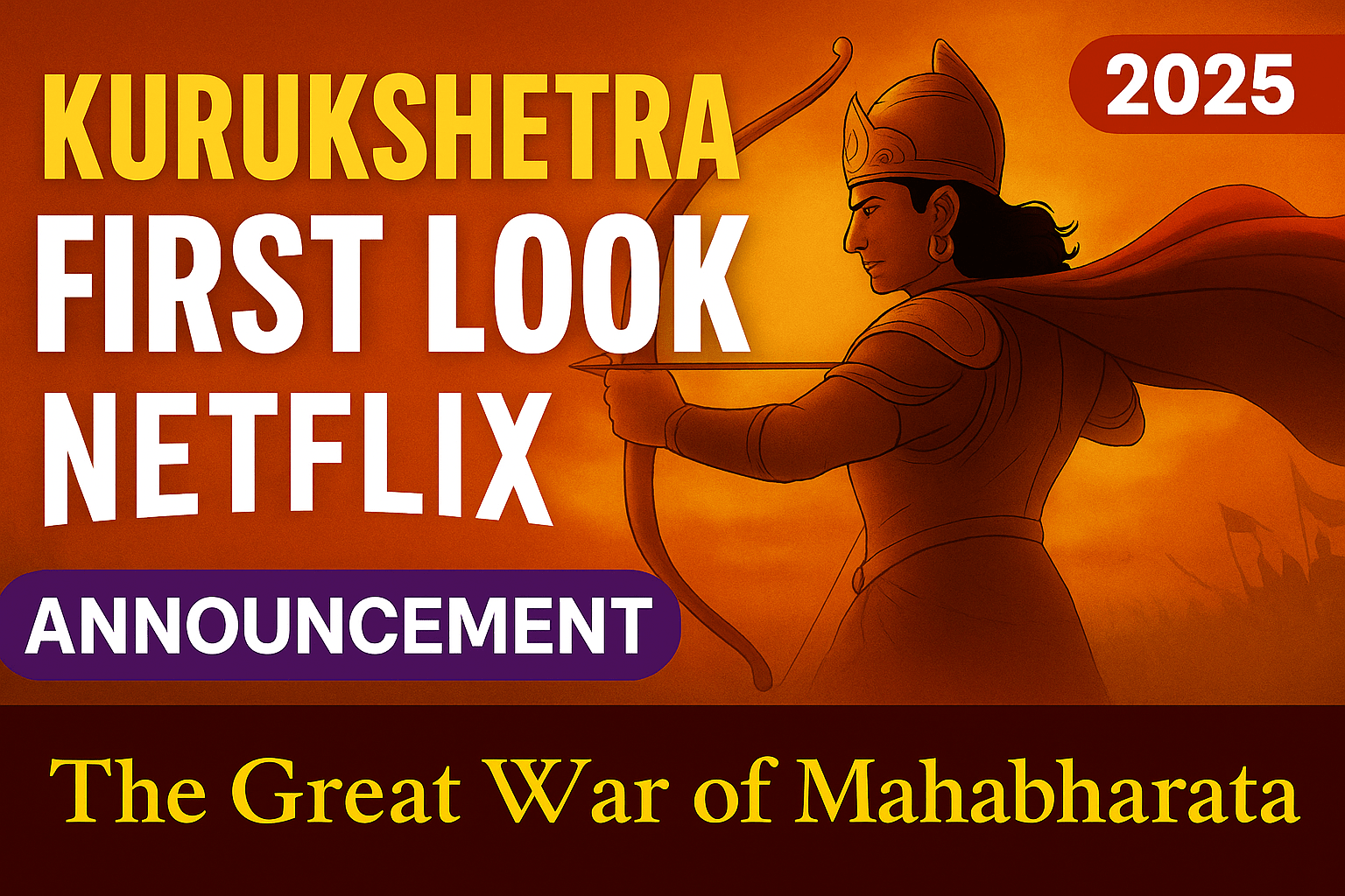 Kurukshetra Netflix First Look | Mahabharata Animated Series 2025 Announcement